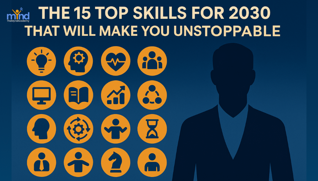 15 Top Skills for 2030 That Will Make You Unstoppable